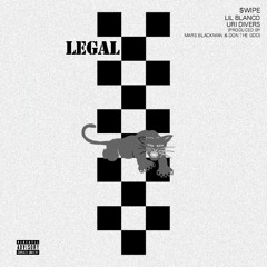 Legal ($wipe x Lil Blanco x Uri Divers)