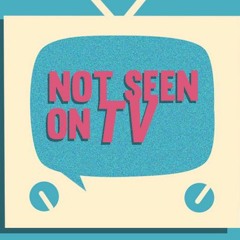 Not Seen on TV