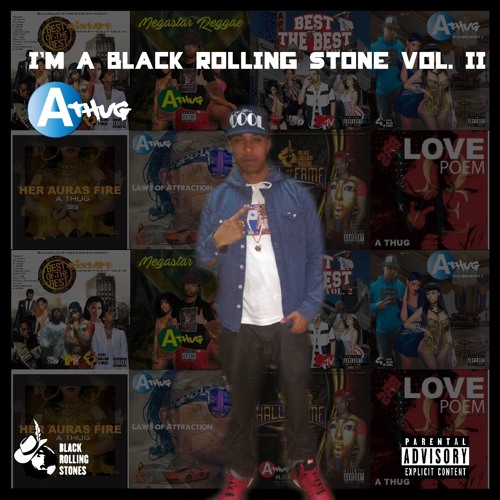 Henny D -A-THUG "IM A BLACK ROLLING STONE VOL 2" -"FIRE " DJS WORDWIDE LETS GO