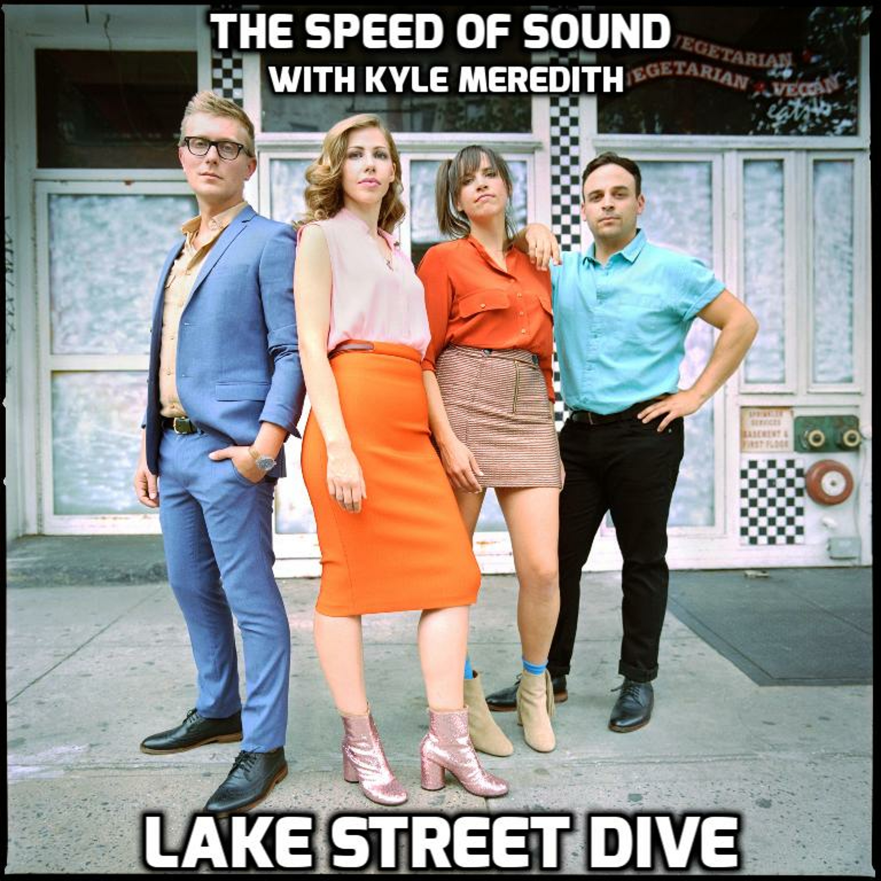 The Speed of Sound with Kyle Meredith: Lake Street Dive episode artwork