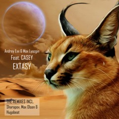 Andrey Exx, Max Lyazgin feat. Casey - Extasy (Sharapov Remix)