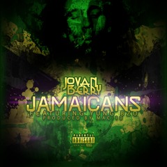 Jovan Berry - Jamaicans (Feat) Yung Bzo