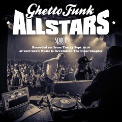Ghetto Funk Allstars Feat: Profit & Natty - Live at Space, Ibiza
