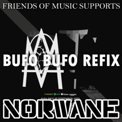 Knno - Bufo Bufo (Norwane Refix) [FRIENDS OF MUSIC SUPPORTS]