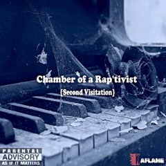 Ka-Flame - Chamber of a Raptivist -(Full Album - Read Description)