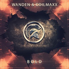 Wanden & Coilmaxx - Bold (OUT NOW!)