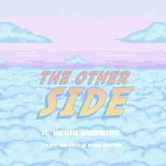 The Other Side [Feat. Odunsi & King Zamir]