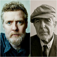 Glen Hansard On Leonard Cohen
