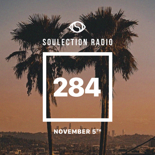 Soulection Radio #284