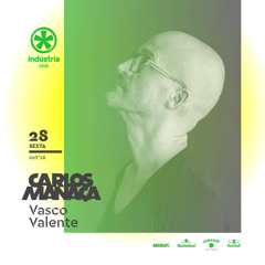 Carlos Manaça LIVE @ Industria Club | Oporto, Portugal