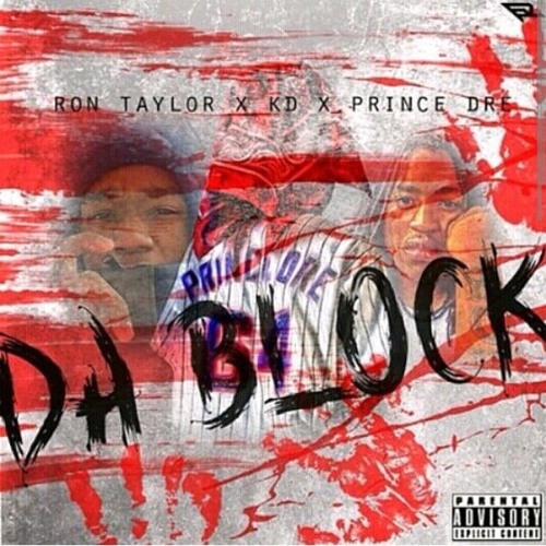 Ronn Taylor x KdFrmDaO x Prince Dre - Da Block