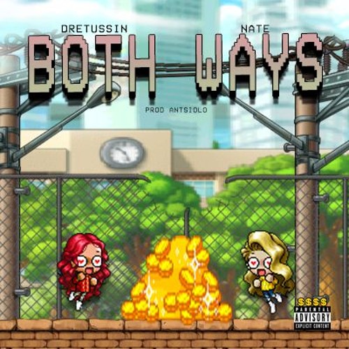 Dretussin x Nate - Both Ways [Prod.Antsiolo] [$$$$]