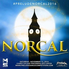 Prelude Norcal 2016 - Pre-Show Mix(wVO) 11:11:16, 1.08 PM
