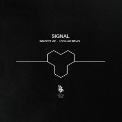 Signal - Indirect (Lockjaw Remix) - LFS 056 [OUT NOW]