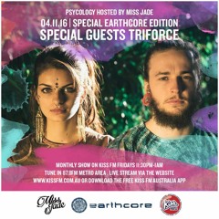 PSYCOLOGY #004 - Hosted by Miss Jade + Earthcore edition + Special guests Triforce