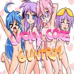 LUCKY STAR CORE #LUCKYCORE Is OUT NOW! ANIMASHUP 56.5 Lucky Star INFINITE Joshiraku etc. MASHUP