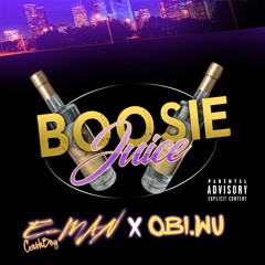 Boosie Juice X Obi Wu X Eman Cashboy