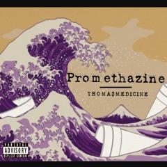 THOMA$MEDICINE - Promethazine