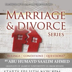 01 Marriage and Divorce - Abu Humayd | Manchester
