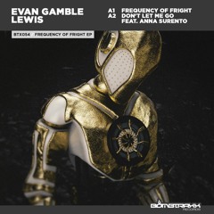 Evan Gamble Lewis - Frequency Of Fright - Bombtraxx