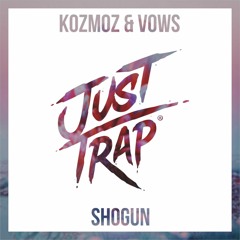 Kozmoz & Vows - Shogun [Free Download]