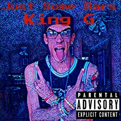 Just Some Bars - King G