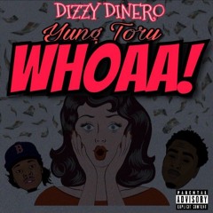 WHOA Ft Yung Tory (Prod by Kaymore)