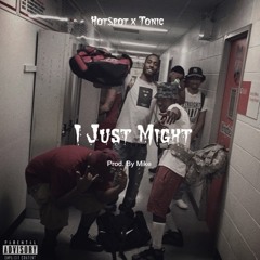 I Just Might (explicit)