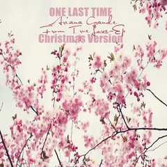 One Last Time (Christmas Version)