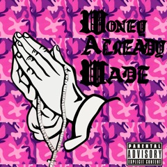 "MONEY ALREADY MADE" THADEUS BUCKETS X SHOOTERISTIC (PROD. AzBeats)