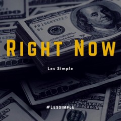Les Simple - RIGHT NOW