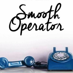 Smooth Operator Featuring- Dank C