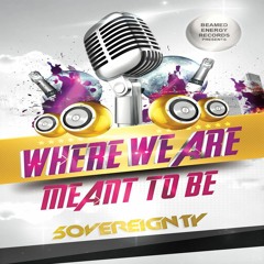 Where We Are Meant To Be