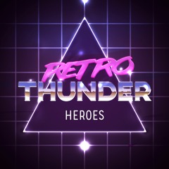 05. Retro Thunder - Summer 82