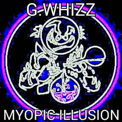 MYOPIC ILLUSION