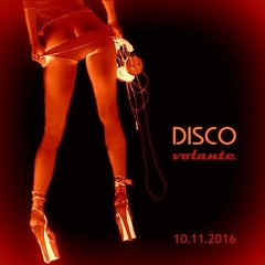 Vol 052 - SHAKALAKKA @ DISCO VOLANTE - 10 November 2016