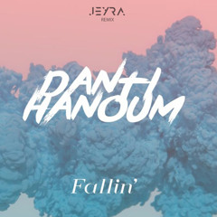 Danti Hanoum - Fallin' (Jeyra Remix)