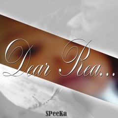 SPeeKa - Dear Rea