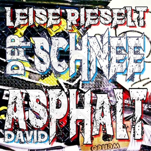 Leise rieselt der Schnee (by David Asphalt)