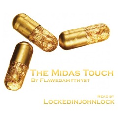 The Midas Touch by flawedamythyst Part 3