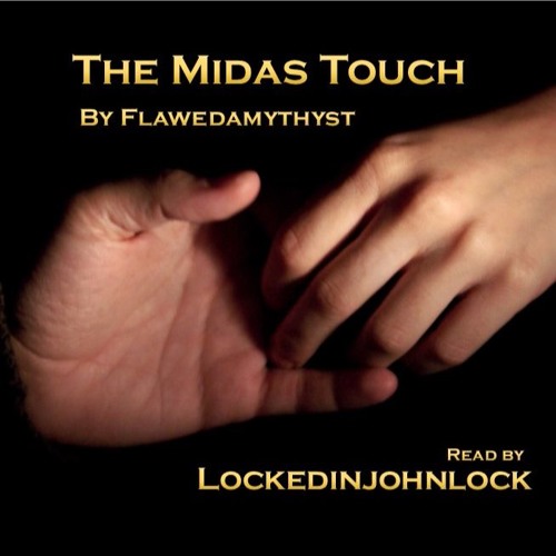 The Midas Touch
