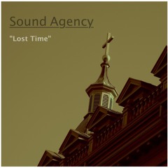 Sound Agency "Lost Time"