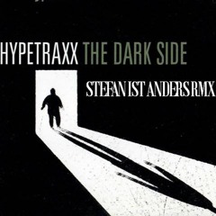 Hypertraxx - The Dark Side - Stefan Ist Anders RMX