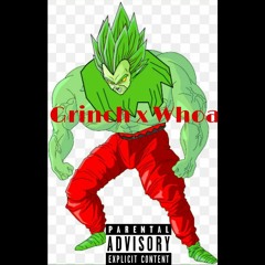 Grinch x Whoa