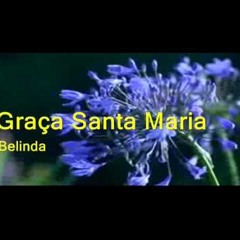 Belinda - Graça Santa Maria