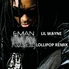 Lil Wayne - Loli Pop (eman remix)Free Download