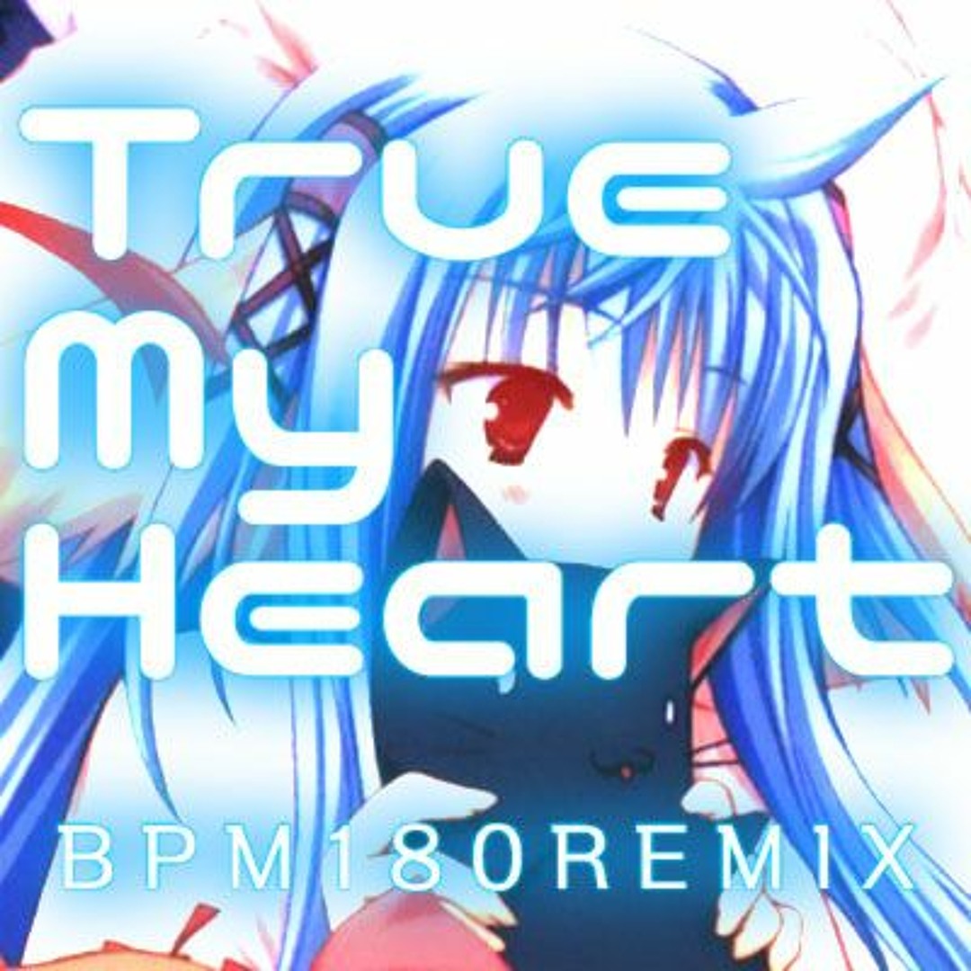 Stream True My Heart BPM180remix by LapiNoir | Listen online for