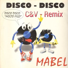 Mabel - Disco Disco (C&V Remix Extended)Free Download