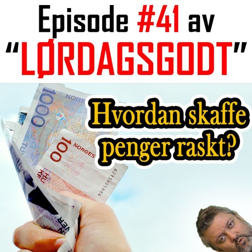 Stream episode LØRDAGSGODT #41: Hvordan skaffe penger raskt i krise? by  Gjerrigknark.com podcast | Listen online for free on SoundCloud