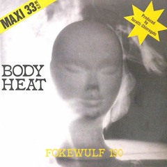 Fokewulf 190 (Body Heat "1984") - [Vintage Audio Mastering]